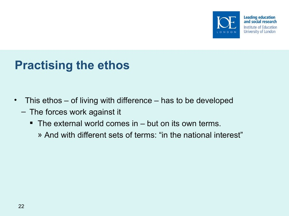 Slide 22, practising the ethos, English original